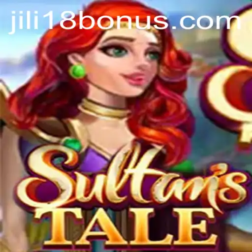 Exploring Sultanstale: A Comprehensive Guide to Gameplay and JILI18 BONUS Opportunities