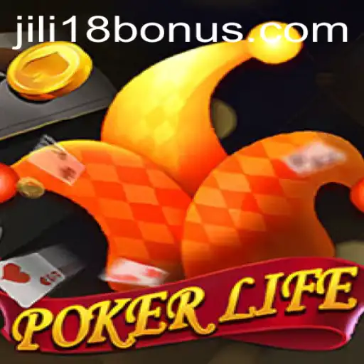 Exploring PokerLife: A Dive into the Digital World of Poker with JILI18 BONUS